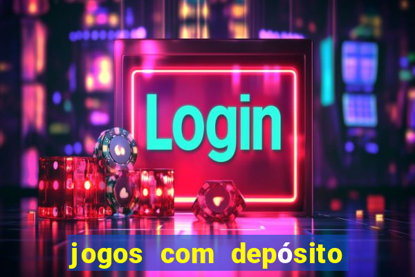 jogos com depósito de 2 reais