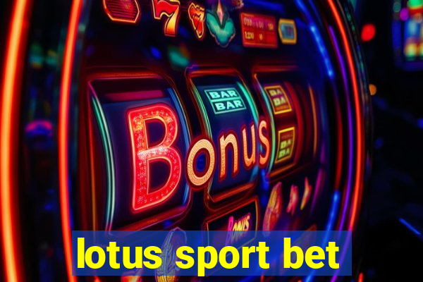 lotus sport bet