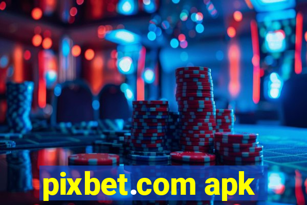 pixbet.com apk