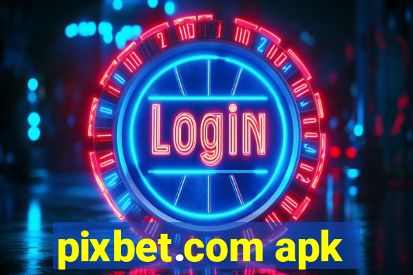 pixbet.com apk