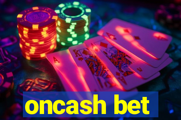 oncash bet