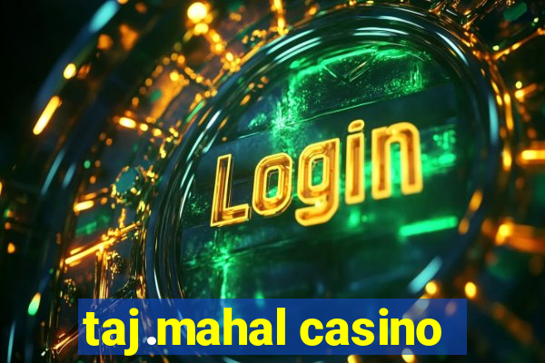 taj.mahal casino