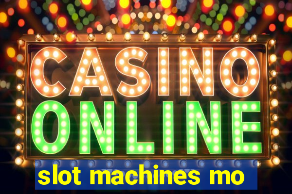 slot machines mo