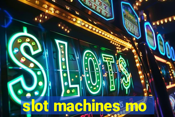 slot machines mo