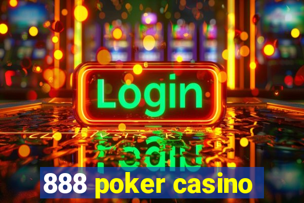 888 poker casino