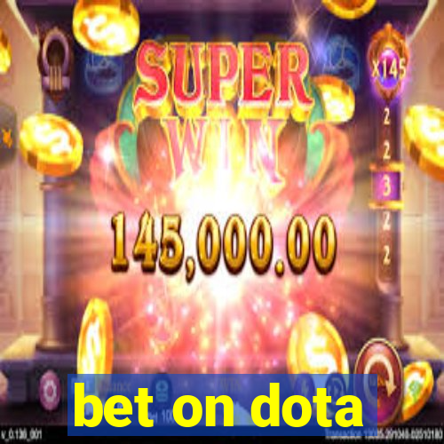 bet on dota