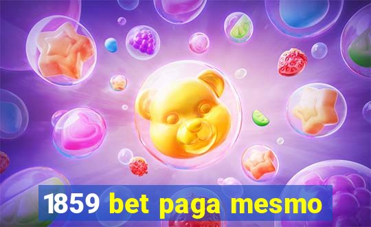 1859 bet paga mesmo