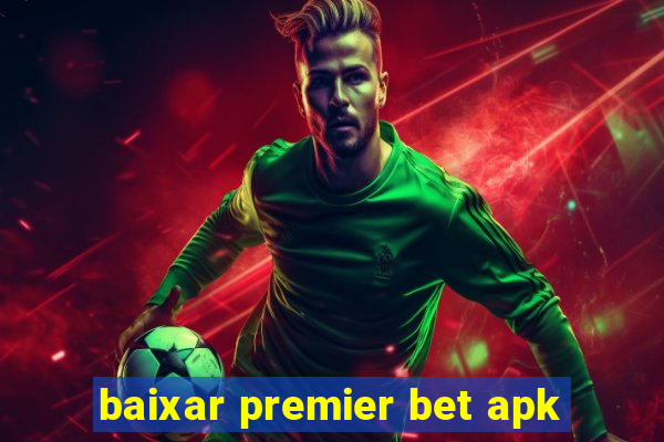 baixar premier bet apk