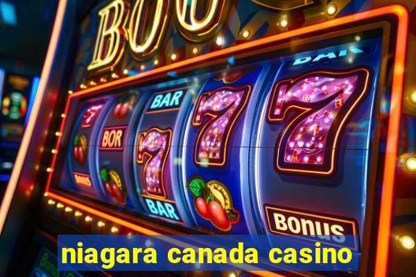 niagara canada casino