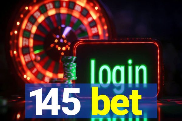 145 bet