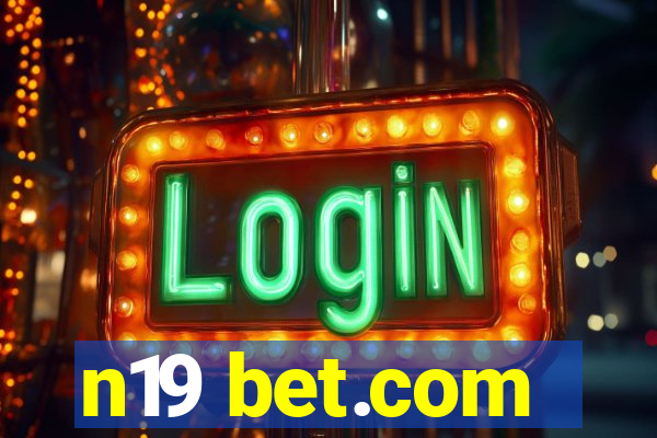 n19 bet.com