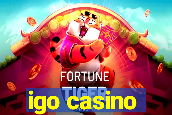 igo casino