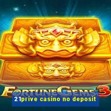 21prive casino no deposit