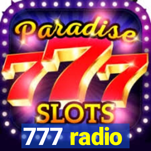 777 radio