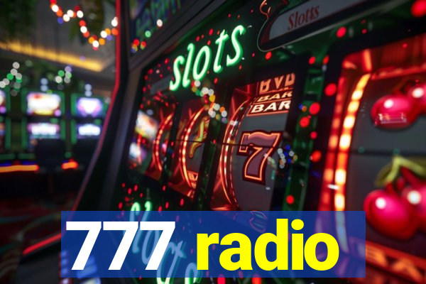 777 radio