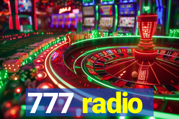 777 radio