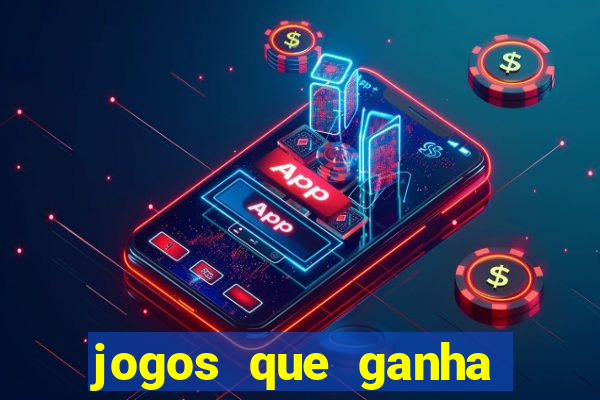 jogos que ganha dinheiro sem deposito