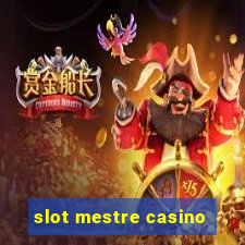 slot mestre casino