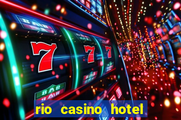 rio casino hotel las vegas