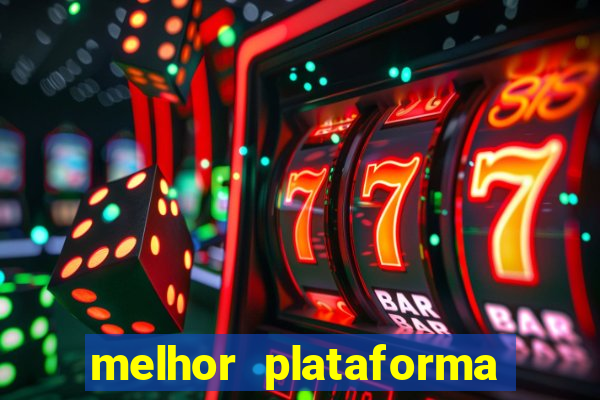 melhor plataforma para jogar o jogo do tigrinho