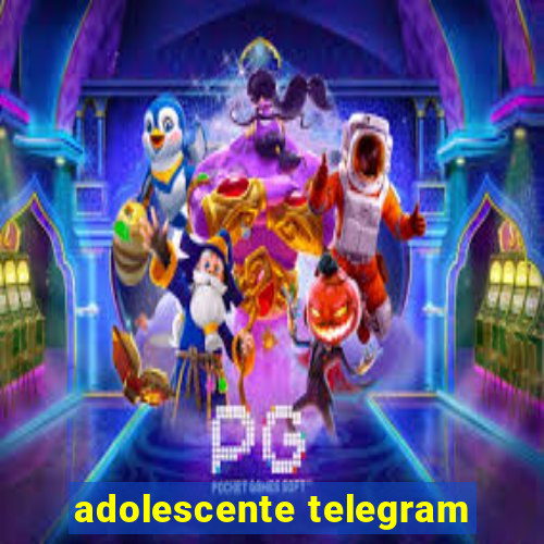 adolescente telegram