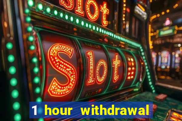 1 hour withdrawal casino nz