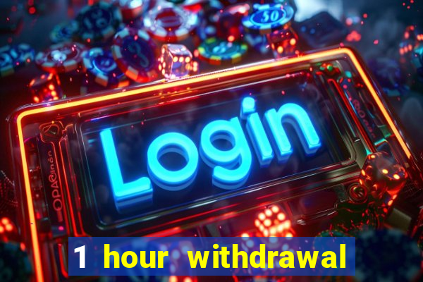 1 hour withdrawal casino nz