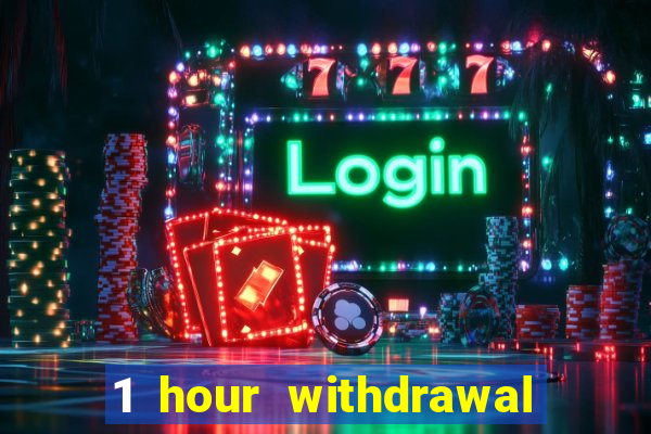 1 hour withdrawal casino nz