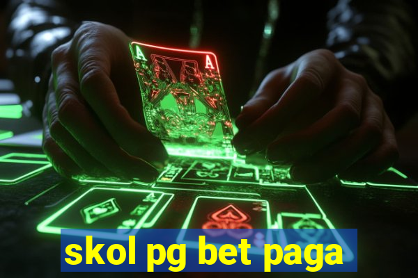 skol pg bet paga