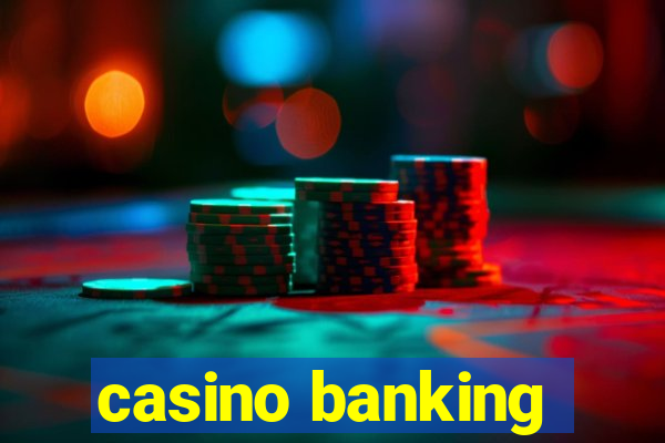 casino banking