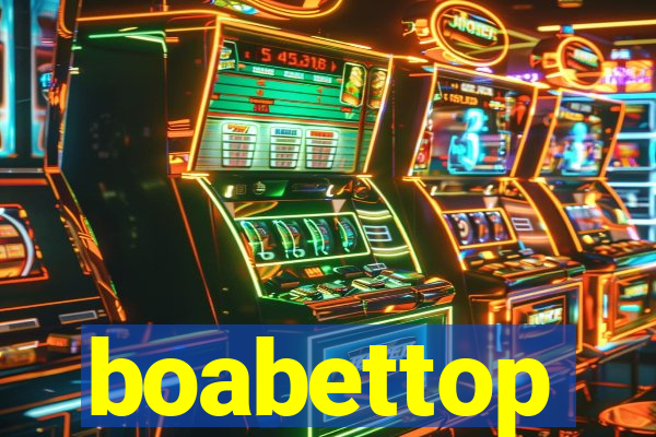 boabettop