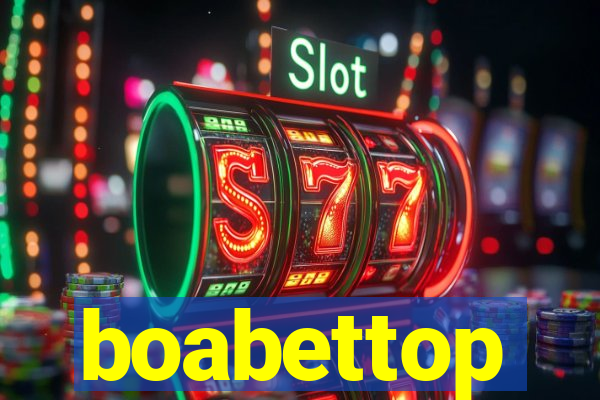 boabettop