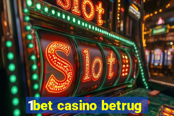 1bet casino betrug