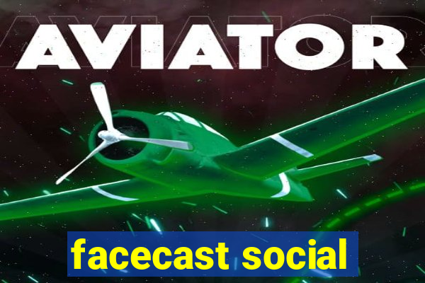 facecast social