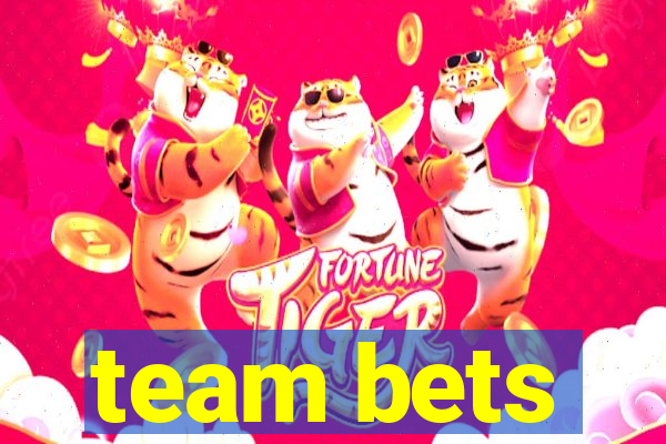 team bets