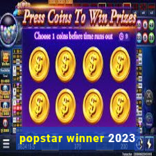 popstar winner 2023