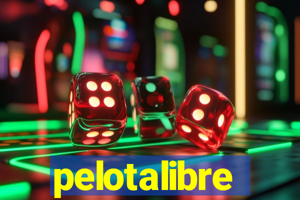 pelotalibre