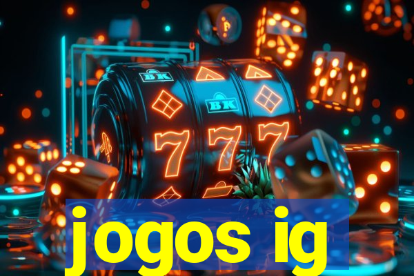 jogos ig