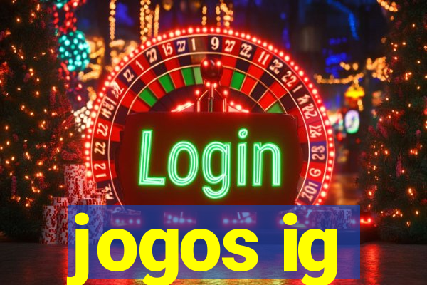 jogos ig