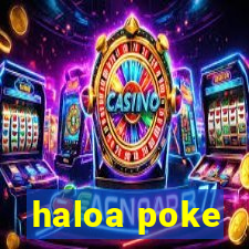 haloa poke