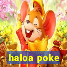 haloa poke