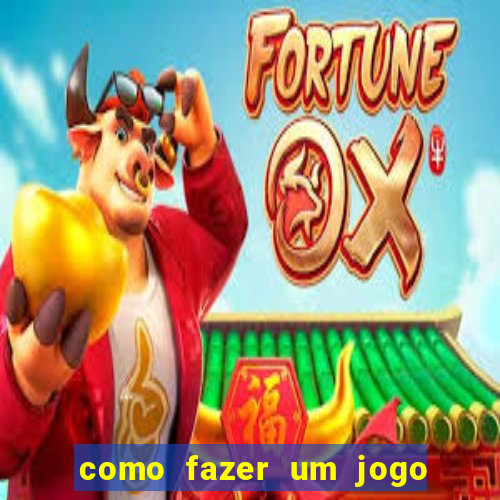 como fazer um jogo de cassino