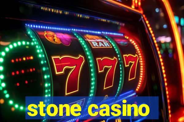 stone casino