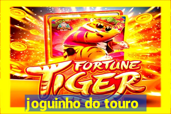 joguinho do touro