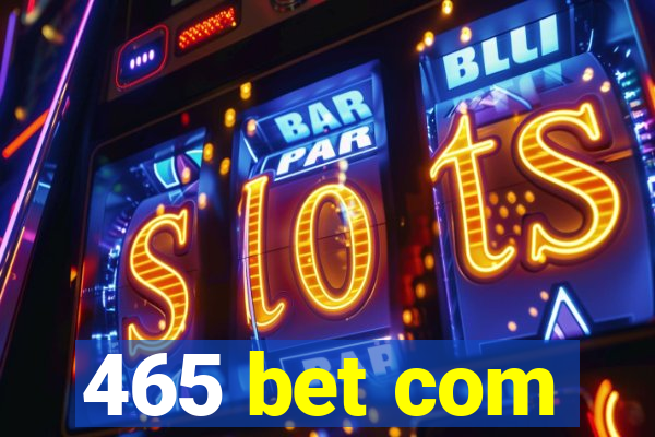 465 bet com