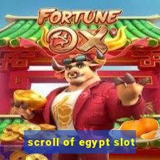 scroll of egypt slot