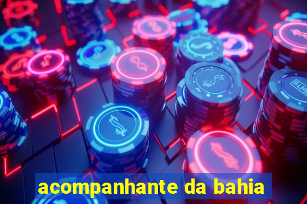 acompanhante da bahia