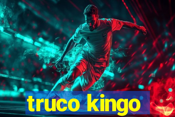 truco kingo