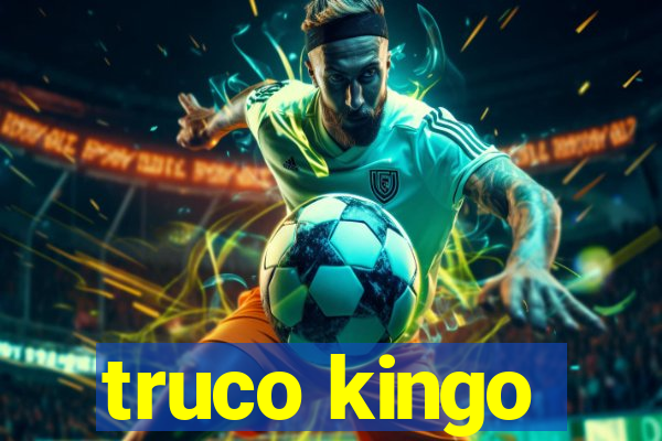 truco kingo