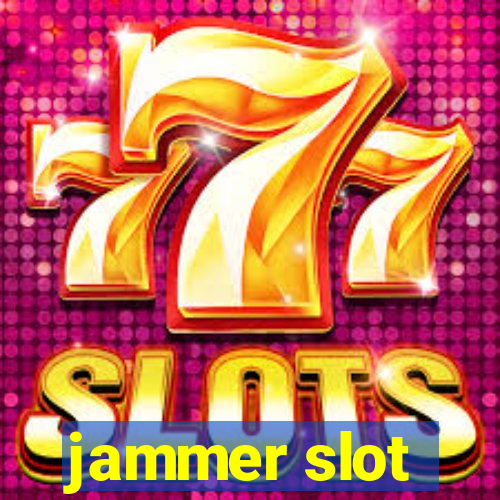 jammer slot